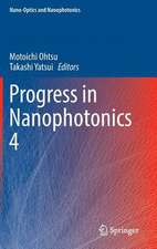 Progress in Nanophotonics 4