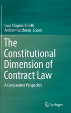 The Constitutional Dimension of Contract Law: A Comparative Perspective