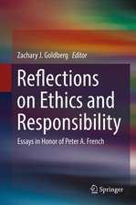 Reflections on Ethics and Responsibility: Essays in Honor of Peter A. French