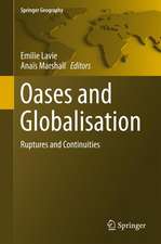 Oases and Globalization: Ruptures and Continuities