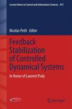 Feedback Stabilization of Controlled Dynamical Systems: In Honor of Laurent Praly