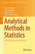 Analytical Methods in Statistics: AMISTAT, Prague, November 2015