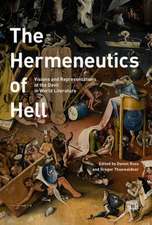 The Hermeneutics of Hell: Visions and Representations of the Devil in World Literature