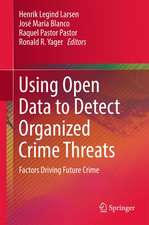 Using Open Data to Detect Organized Crime Threats: Factors Driving Future Crime