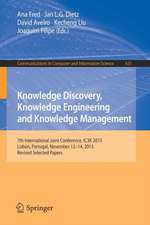 Knowledge Discovery, Knowledge Engineering and Knowledge Management: 7th International Joint Conference, IC3K 2015, Lisbon, Portugal, November 12-14, 2015, Revised Selected Papers