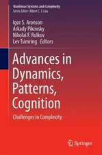 Advances in Dynamics, Patterns, Cognition