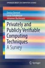 Privately and Publicly Verifiable Computing Techniques: A Survey