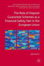 The Role of Deposit Guarantee Schemes as a Financial Safety Net in the European Union