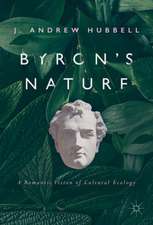 Byron's Nature: A Romantic Vision of Cultural Ecology