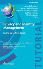 Privacy and Identity Management. Facing up to Next Steps