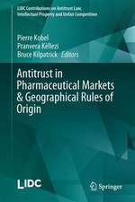 Antitrust in Pharmaceutical Markets & Geographical Rules of Origin