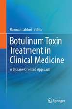 Botulinum Toxin Treatment in Clinical Medicine: A Disease-Oriented Approach