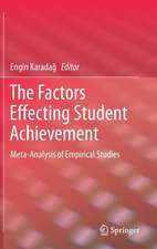 The Factors Effecting Student Achievement: Meta-Analysis of Empirical Studies