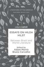 Essays on Hilda Hilst: Between Brazil and World Literature