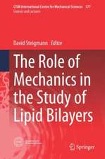 The Role of Mechanics in the Study of Lipid Bilayers