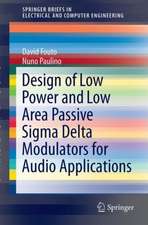 Design of Low Power and Low Area Passive Sigma Delta Modulators for Audio Applications