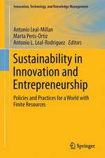 Sustainability in Innovation and Entrepreneurship: Policies and Practices for a World with Finite Resources