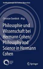 Philosophie und Wissenschaft bei Hermann Cohen/Philosophy and Science in Hermann Cohen