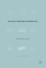 Architectural Theorisations and Phenomena in Asia: The Polychronotypic Jetztzeit