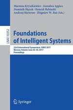 Foundations of Intelligent Systems: 23rd International Symposium, ISMIS 2017, Warsaw, Poland, June 26-29, 2017, Proceedings