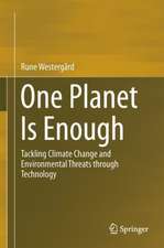 One Planet Is Enough: Tackling Climate Change and Environmental Threats through Technology