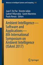 Ambient Intelligence– Software and Applications – 8th International Symposium on Ambient Intelligence (ISAmI 2017)