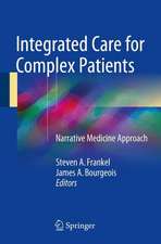 Integrated Care for Complex Patients: A Narrative Medicine Approach