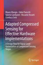 Adapted Compressed Sensing for Effective Hardware Implementations