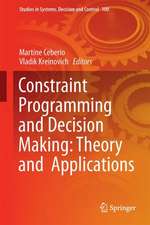 Constraint Programming and Decision Making: Theory and Applications