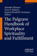 The Palgrave Handbook of Workplace Spirituality and Fulfillment