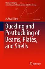 Buckling and Postbuckling of Beams, Plates, and Shells