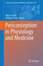 Periconception in Physiology and Medicine