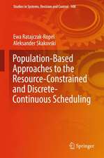 Population-Based Approaches to the Resource-Constrained and Discrete-Continuous Scheduling