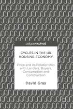 Cycles in the UK Housing Economy: Price and its Relationship with Lenders, Buyers, Consumption and Construction