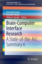 Brain-Computer Interface Research: A State-of-the-Art Summary 6