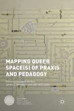 Mapping Queer Space(s) of Praxis and Pedagogy