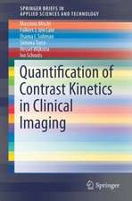 Quantification of Contrast Kinetics in Clinical Imaging 