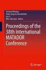 Proceedings of the 38th International MATADOR Conference