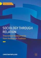 Sociology through Relation: Theoretical Assessments from the French Tradition