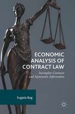 Economic Analysis of Contract Law: Incomplete Contracts and Asymmetric Information