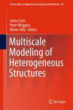 Multiscale Modeling of Heterogeneous Structures