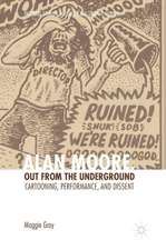 Alan Moore, Out from the Underground