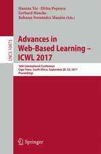 Advances in Web-Based Learning – ICWL 2017: 16th International Conference, Cape Town, South Africa, September 20-22, 2017, Proceedings