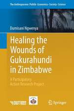 Healing the Wounds of Gukurahundi in Zimbabwe