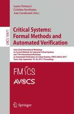 Critical Systems: Formal Methods and Automated Verification: Joint 22nd International Workshop on Formal Methods for Industrial Critical Systems and 17th International Workshop on Automated Verification of Critical Systems, FMICS-AVoCS 2017, Turin, Italy, September 18–20, 2017, Proceedings