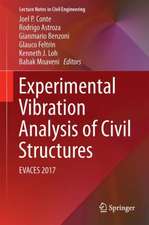 Experimental Vibration Analysis for Civil Structures: Testing, Sensing, Monitoring, and Control