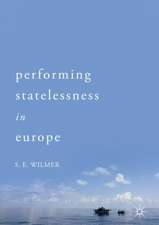 Performing Statelessness in Europe