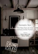 Domestic Noir: The New Face of 21st Century Crime Fiction