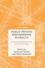 Public-Private Partnerships in Health: Improving Infrastructure and Technology