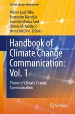 Handbook of Climate Change Communication: Vol. 1: Theory of Climate Change Communication